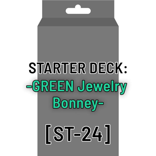 Starter Deck ST-24 GREEN Jewelry Bonney